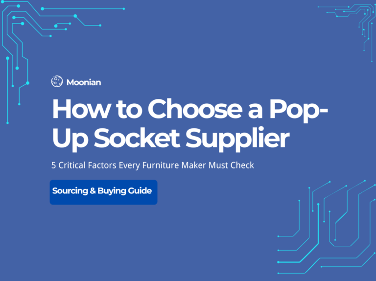 5-factor checklist for evaluating pop-up socket suppliers for furniture manufacturers